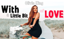 A meaningful message behind Olivia King's Newest Single, "With a Little Bit of Love" out August 5th