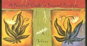 The Four Agreements: Pathways to Personal Freedom and Harmonious Relationships