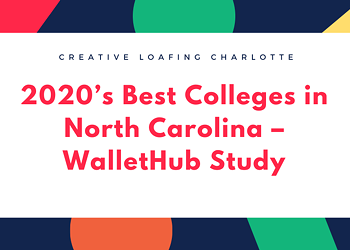 2020’s Best Colleges in North Carolina – WalletHub Study