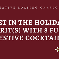 Get In The Holiday Spirit(s) with 8 Fun & Festive Cocktails