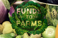 Upcoming Event: Funds to Farms